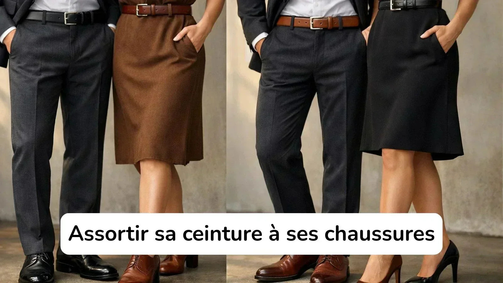 Comment assortir sa ceinture à ses chaussures ? Le guide complet