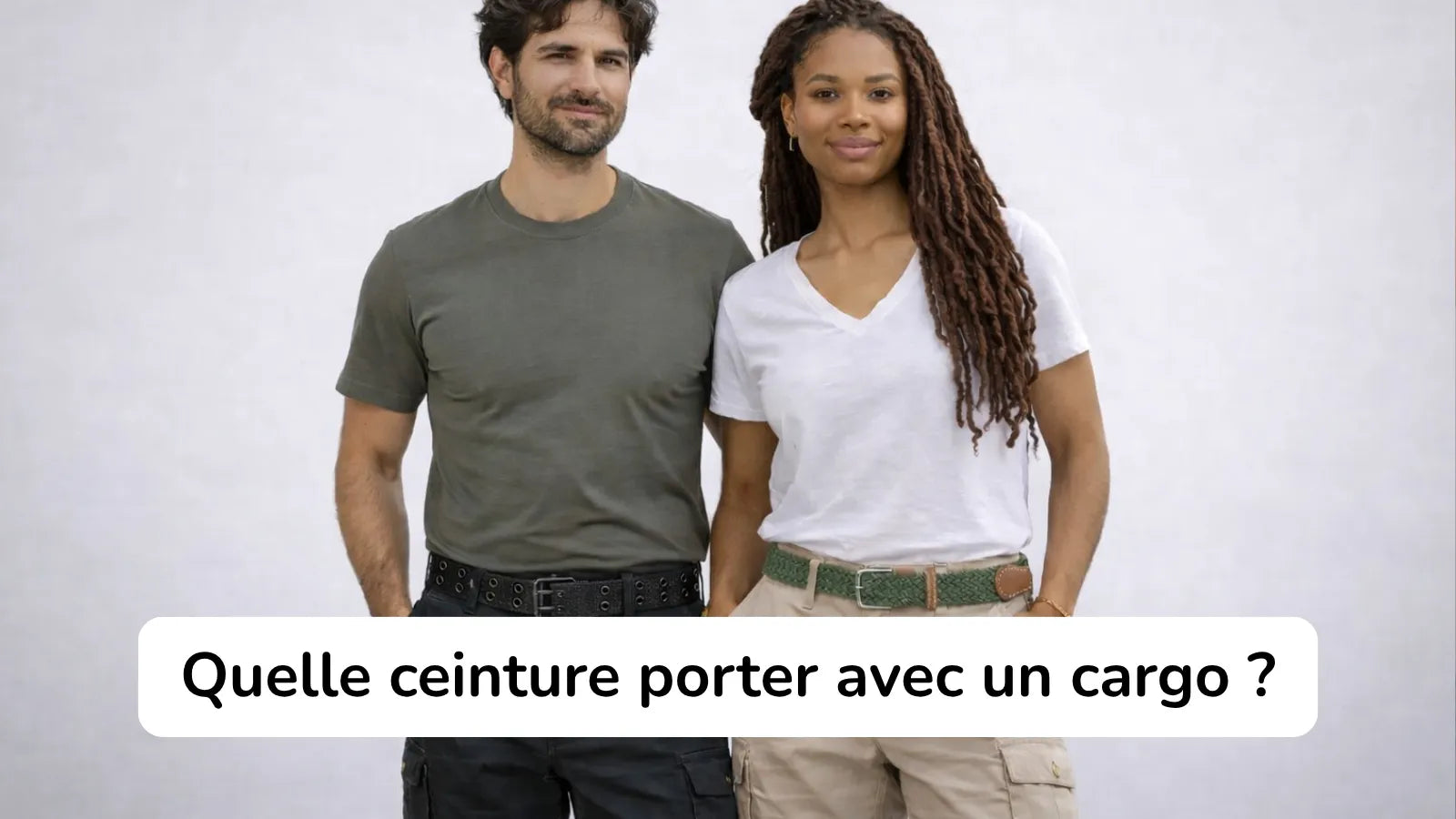 Quelle ceinture porter avec un pantalon cargo ? Le guide pour bien assortir votre tenue